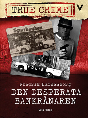 cover image of Den desperata bankrånaren